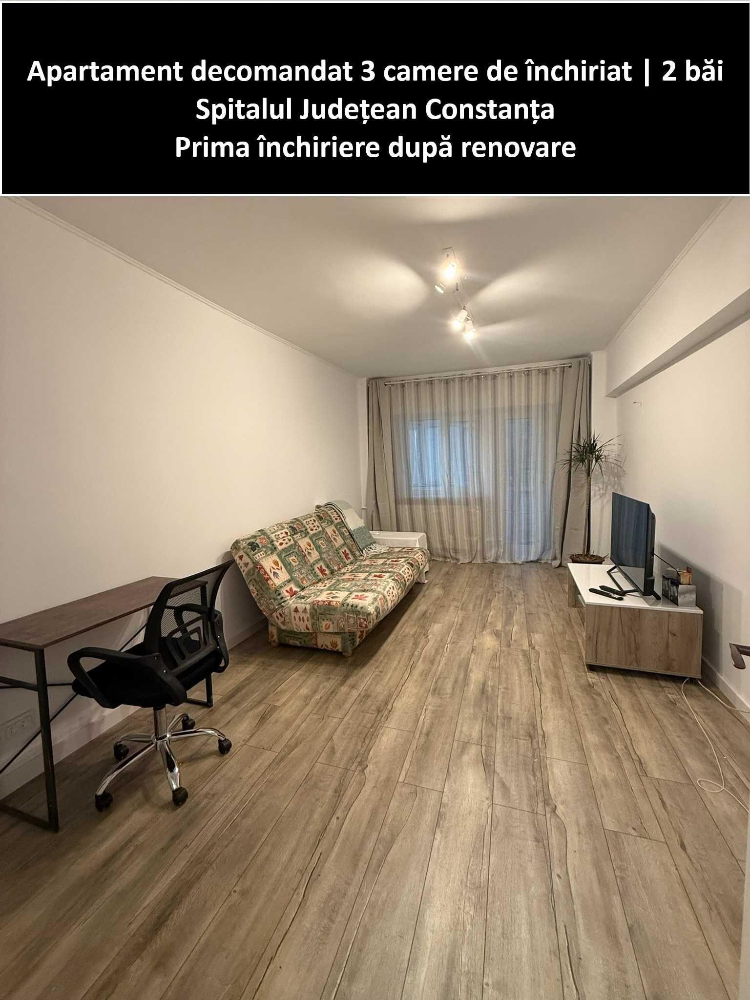 Apartament decomandat 3 camere de închiriat - Spitalul Județean Constanța | 2 băi | Prima închiriere după renovare
